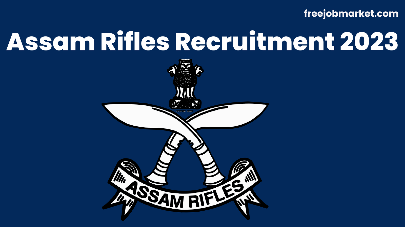 Assam Rifles Recruitment 2023: Technical & Tradesman Posts, 161 Vacancies